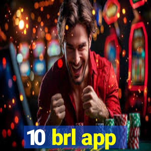 10 brl app